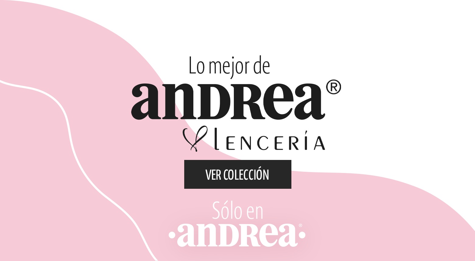 Ver colección | Solo en Andrea